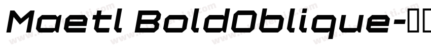 Maetl BoldOblique字体转换